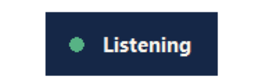A small dark pill reading Listening
